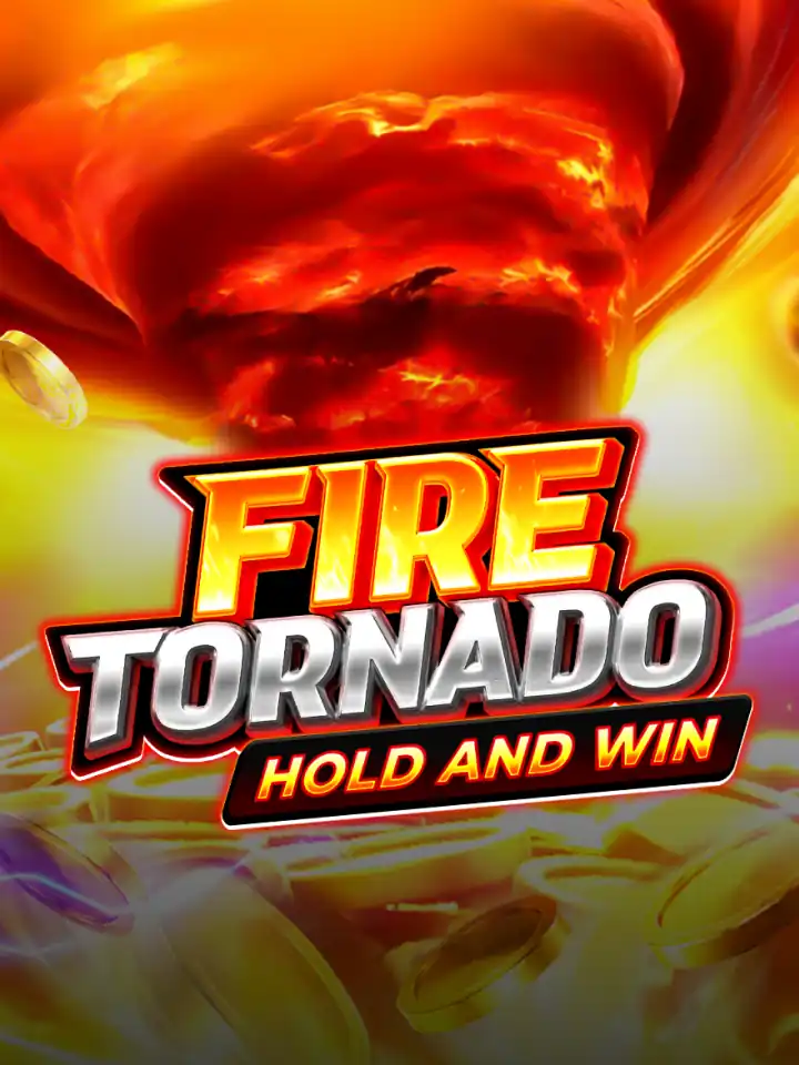 Fire Tornado: Hold and Win